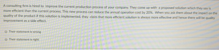 A consulting firm is hired to improve the current