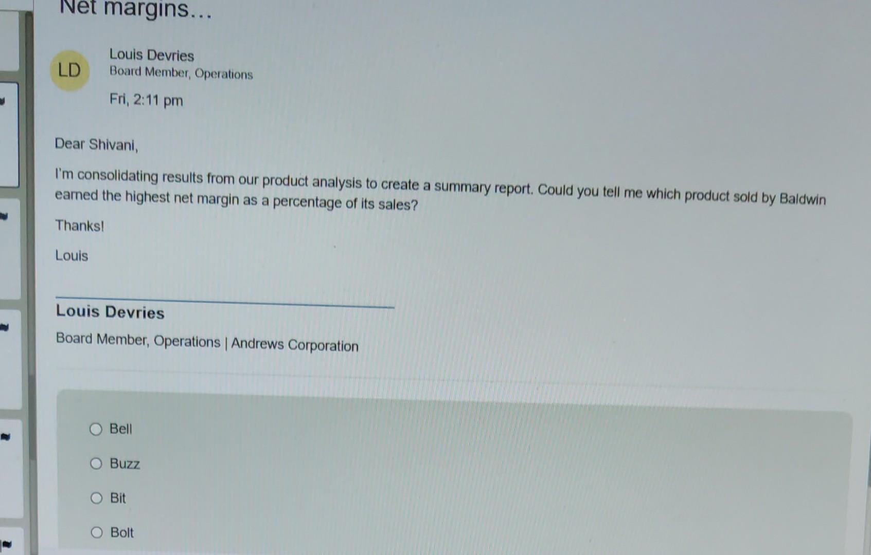 Dear Shivani, I'm consolidating results from our