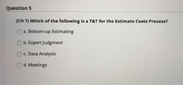 Question 5 (CH 7) Which of the following is a T&T