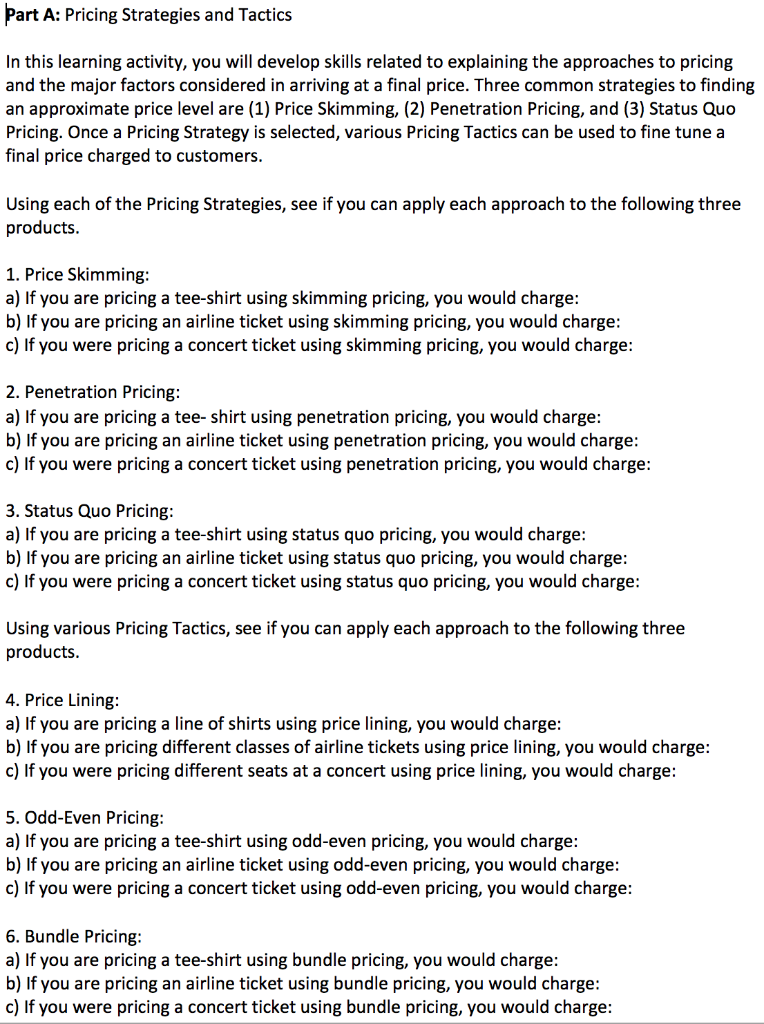 Part A: Pricing Strategies and Tactics In this