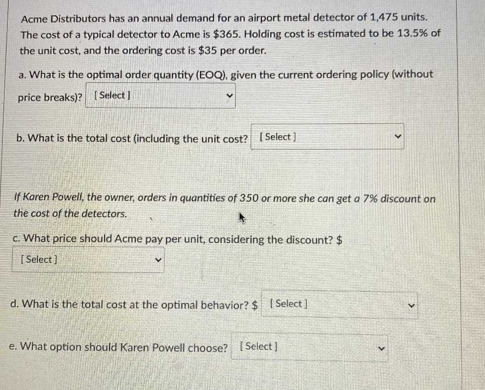 Acme Distributors has an annual demand for an