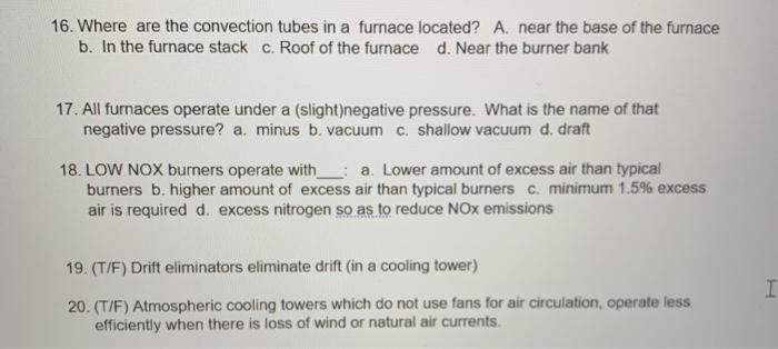 16. Where are the convection tubes in a furnace