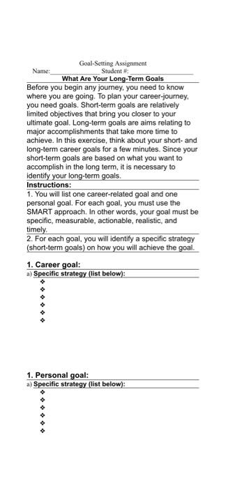 Goal-Setting Assignment Student # Name: What Are
