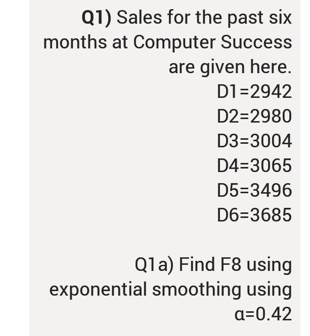 Q1) Sales for the past six months at Computer