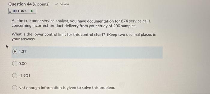 Saved Question 44 (6 points) Listen As the