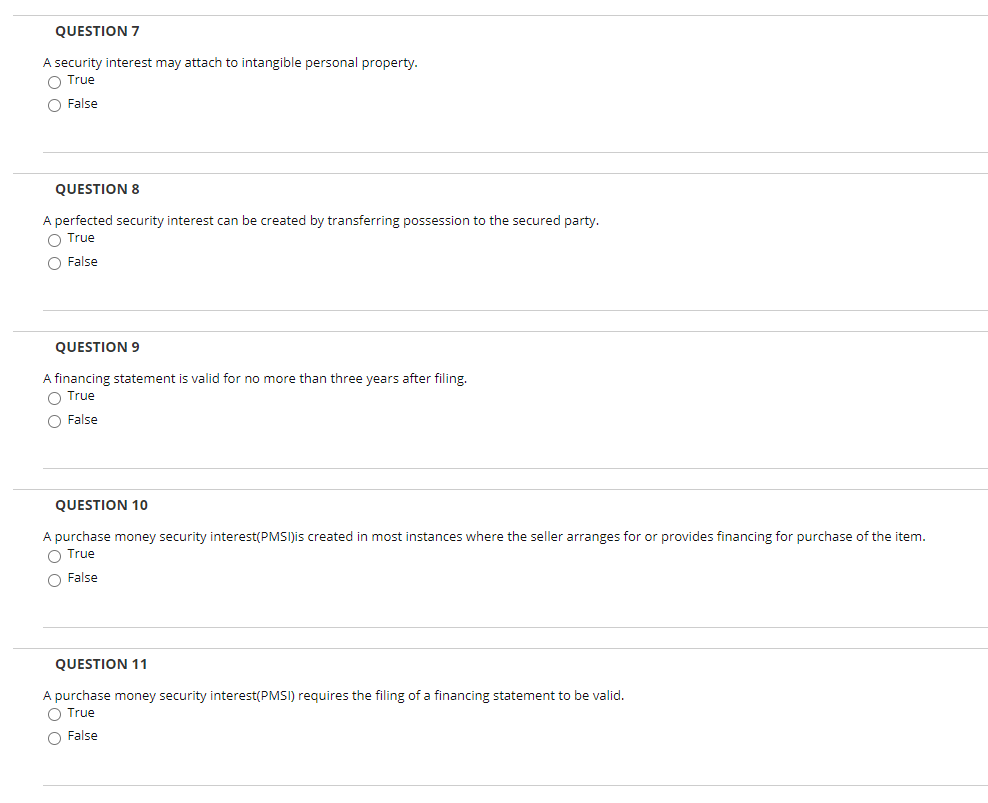 QUESTION 7 A security interest may attach to