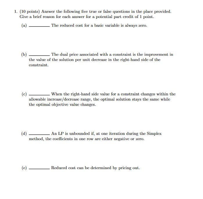 1. (10 points) Answer the following five true or