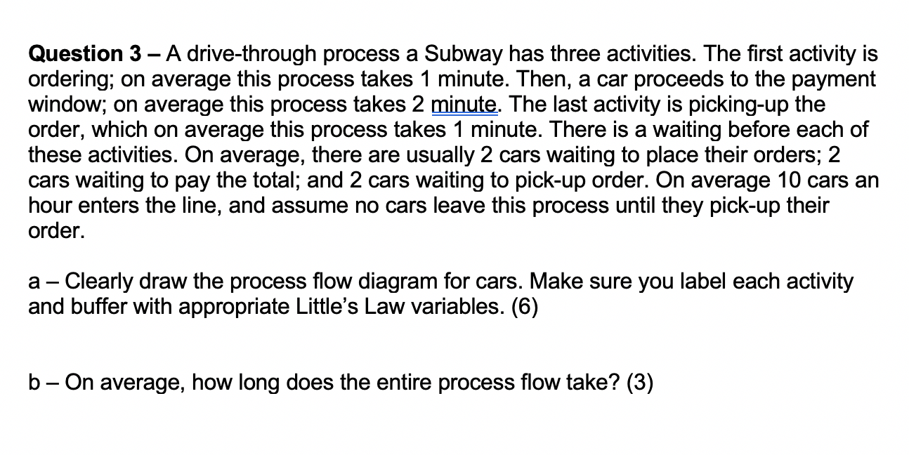 Need help Question 3 - A drive-through process a