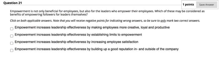 Question 21 1 points Save Answer Empowerment is