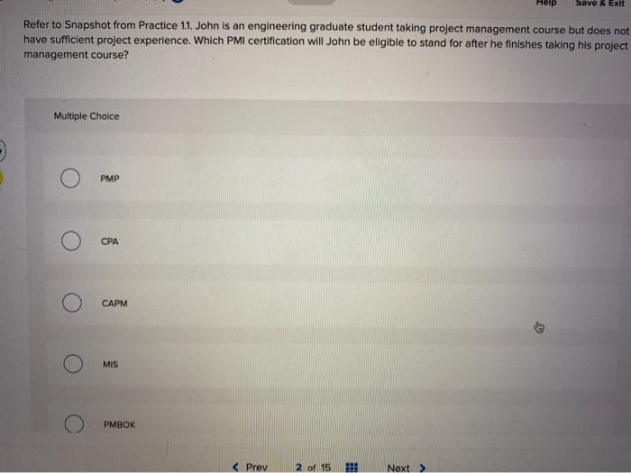 Help Save & Exit Refer to Snapshot from Practice