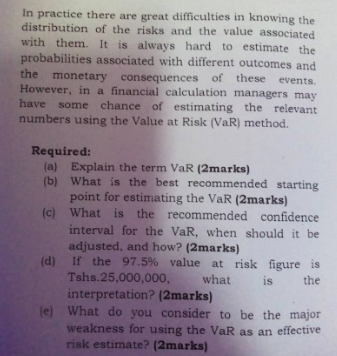 In practice there are great difficulties in