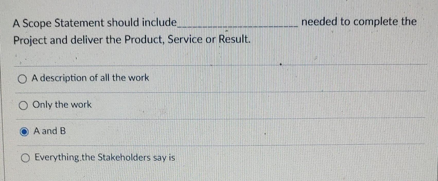 needed to complete the A Scope Statement should