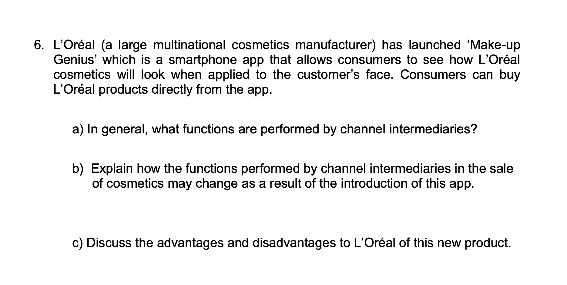 6. L'Oral (a large multinational cosmetics