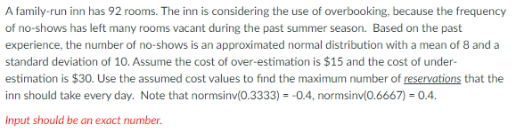 A family-run inn has 92 rooms. The inn is
