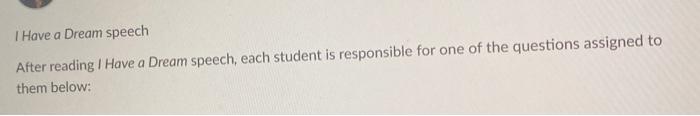Question #4. King delivered his speech in 1963,