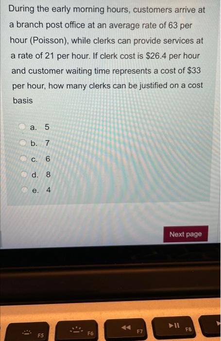 ASAP During the early morning hours, customers