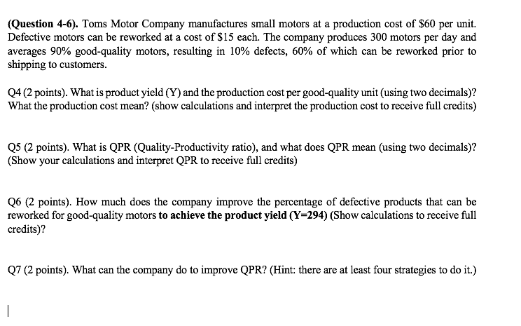 (Question 4-6). Toms Motor Company manufactures