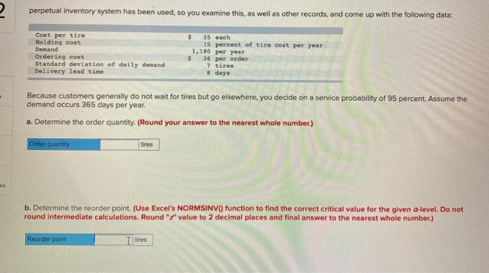 perpetual inventory system has been used, so you