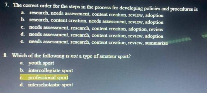 7. The correct order for the steps in the process