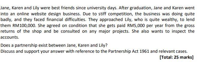 Jane, Karen and Lily were best friends since