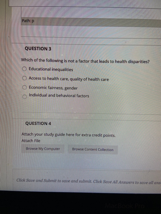 Path:p QUESTION 3 Which of the following is not a