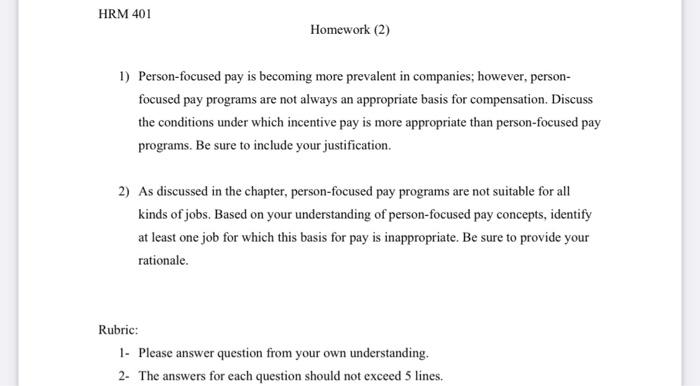 HRM 401 Homework (2) 1) Person-focused pay is