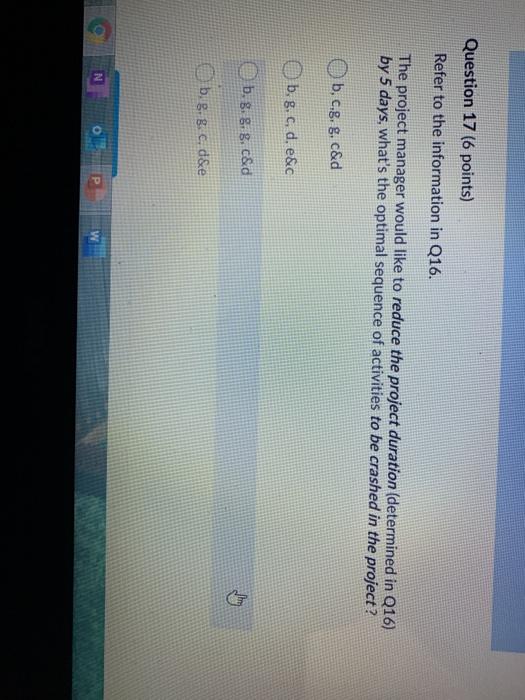 Question 16 (6 points) Saved A construction