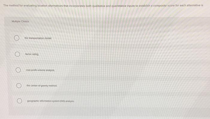 The method for evaluating location alrematives