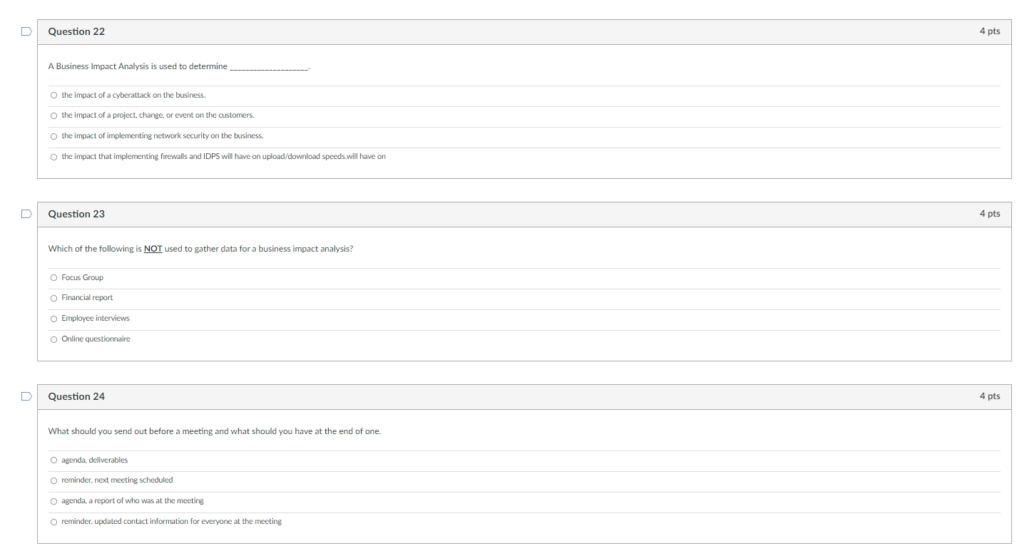 Question 22 A Business Impact Analysis is used to