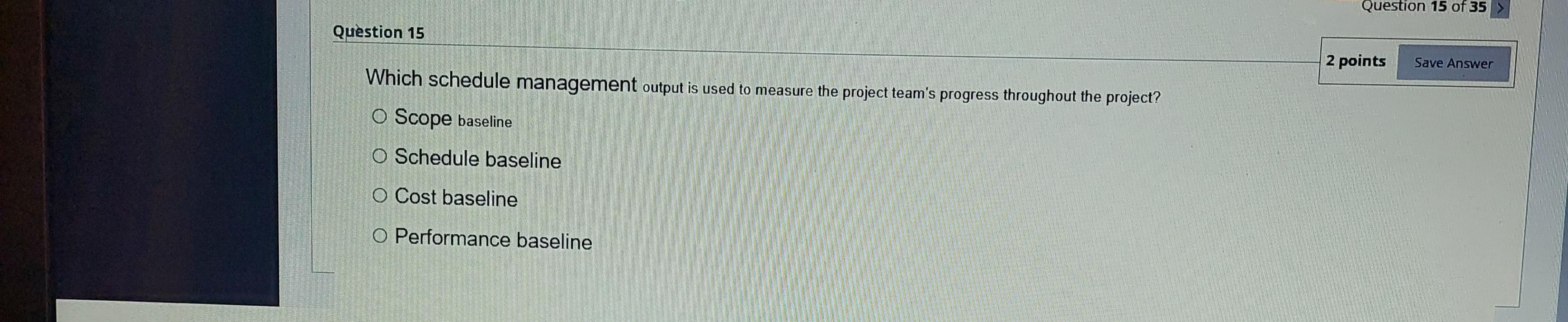 Question 15 of 35 Question 15 2 points Save