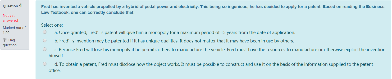 business law question Question 4 Fred has