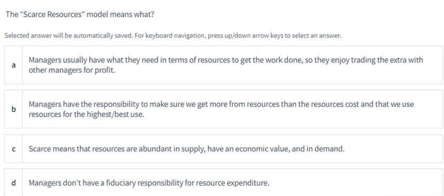 The "Scarce Resources" model means what? Selected