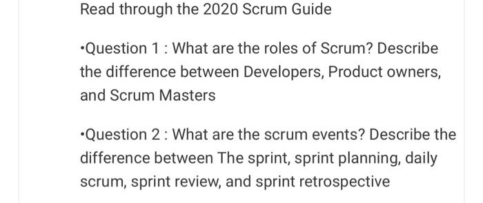 Read through the 2020 Scrum Guide -Question 1: