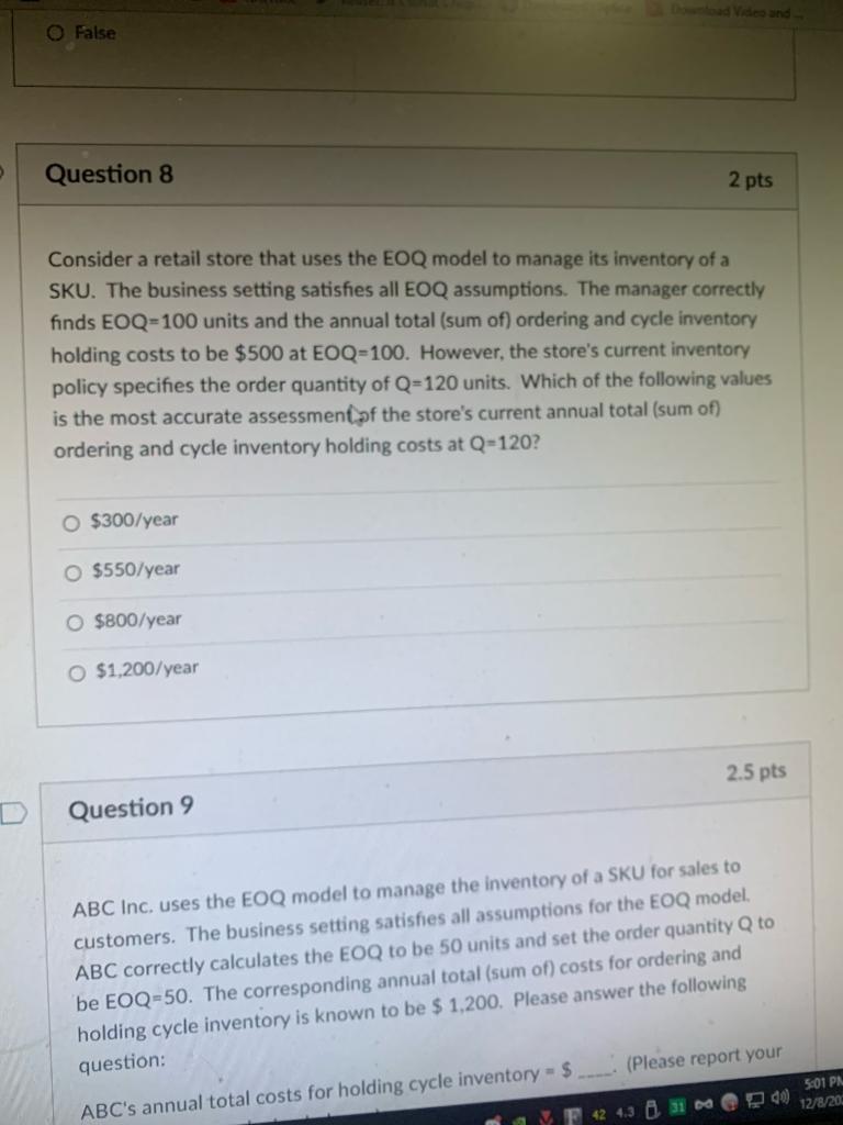 and O False Question 8 2 pts Consider a retail