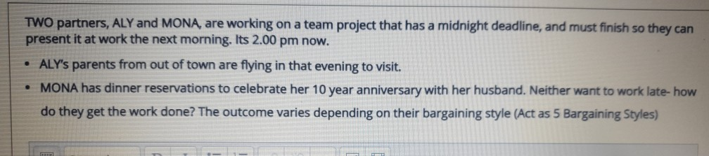 TWO partners, ALY and MONA, are working on a team