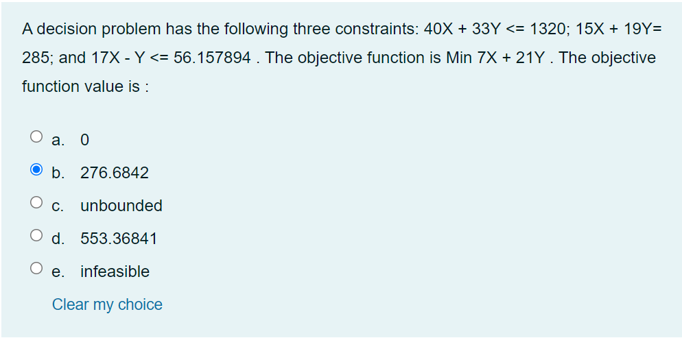 A decision problem has the following three