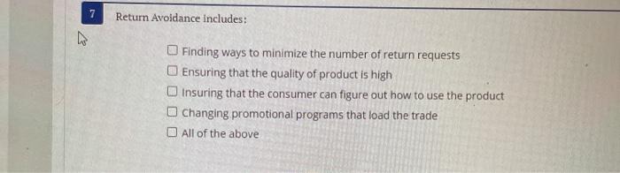 7 Return Avoidance includes: Finding ways to