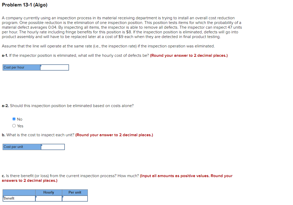 Problem 13-1 (Algo) A company currently using an