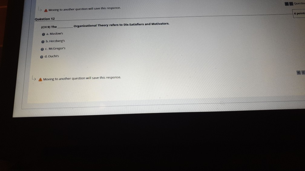 Question 11 4 points (CH 9) You need a method to