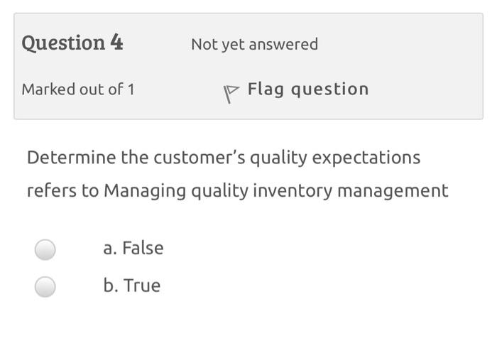 what is the answer? Question 4 Not yet answered