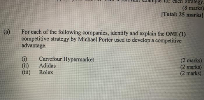 duple for cach strategy. (8 marks) [Total: 25