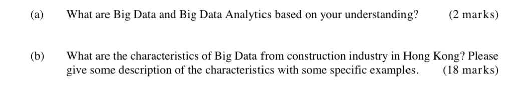 (a) What are Big Data and Big Data Analytics