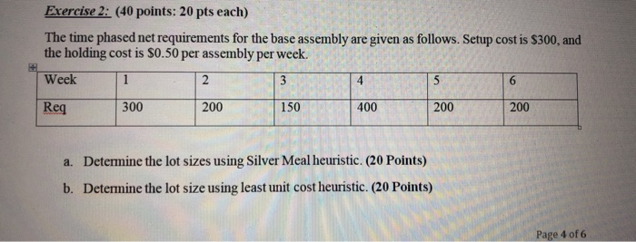Please answer Exercise 2: (40 points: 20 pts