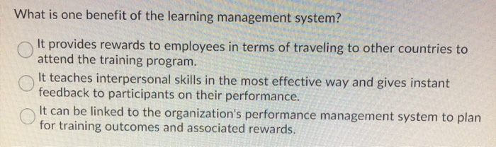 What is one benefit of the learning management