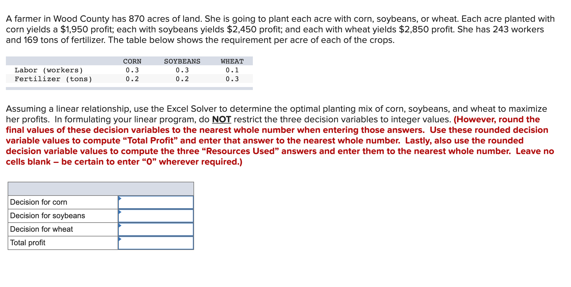 A farmer in Wood County has 870 acres of land.