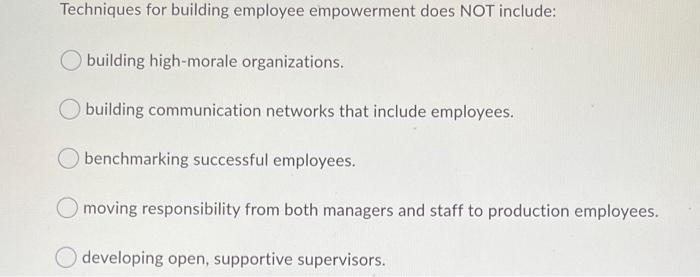 Techniques for building employee empowerment does
