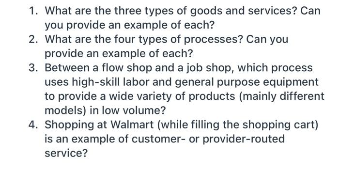 1. What are the three types of goods and
