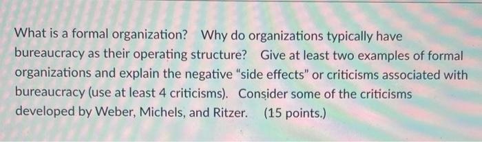 What is a formal organization? Why do