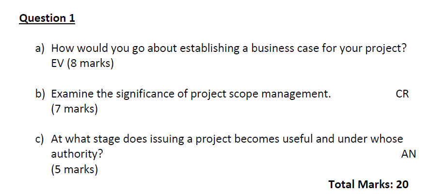 Question 1 a) How would you go about establishing