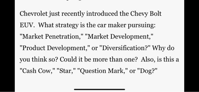 Chevrolet just recently introduced the Chevy Bolt